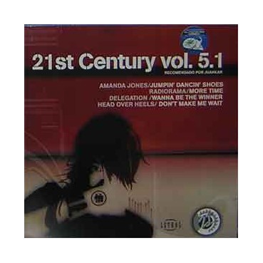 21st Century Vol. 5.1 (INCLUYE RADIORAMA-MORE TIME,DELEGATION-WANNA BE THE WINNER¡)