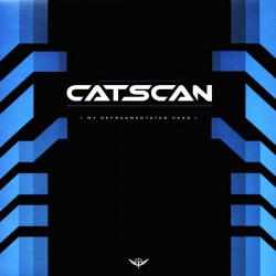 Catscan ‎– My Defragmentated Head