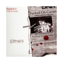 Negative A ‎– Fucked On Cocaine 