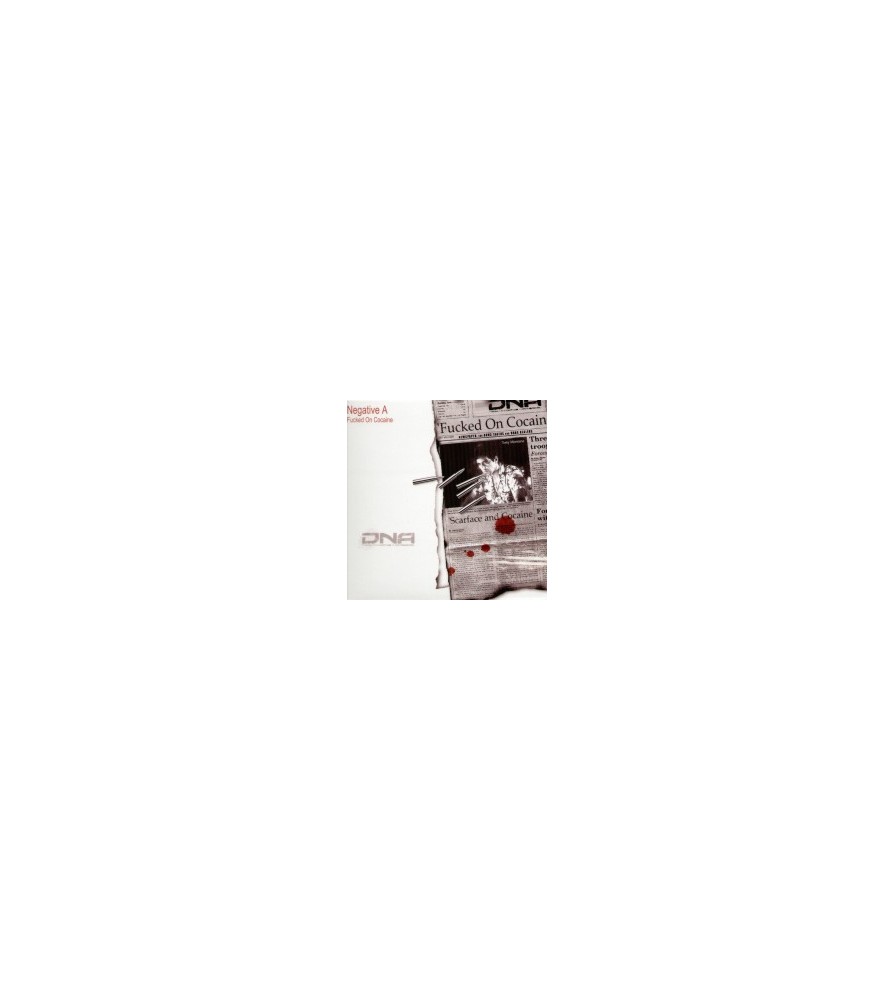 Negative A ‎– Fucked On Cocaine 