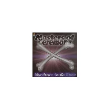 Masters Of Ceremony – Hardcore To Da Bone Masters Of Ceremony – Hardcore To Da Bone