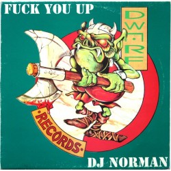  DJ Norman ‎– Fuck You Up