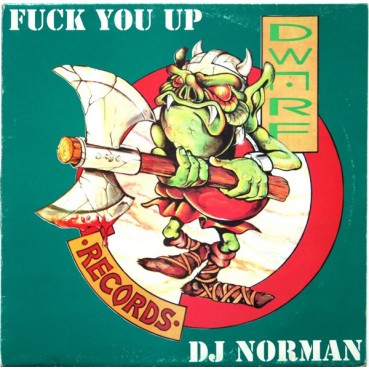  DJ Norman ‎– Fuck You Up