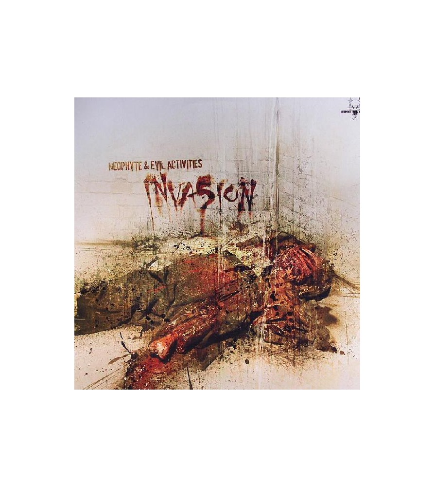 Neophyte & Evil Activities ‎– Invasion 