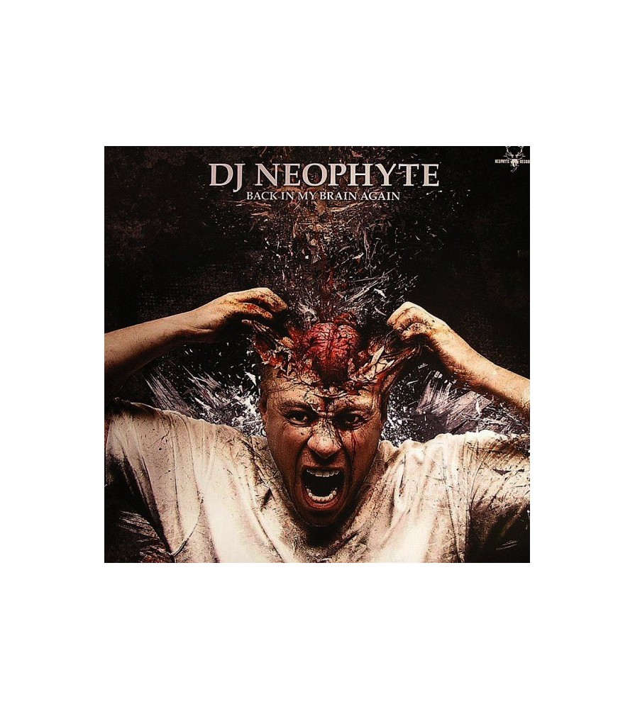 DJ Neophyte ‎– Back In My Brain Again 