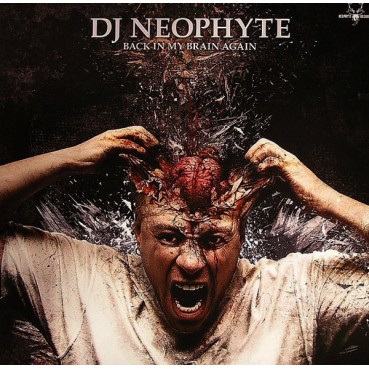 DJ Neophyte ‎– Back In My Brain Again 