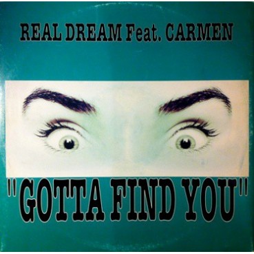 Real Dream ‎– Gotta Find You