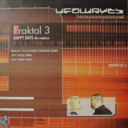 Fraktal 3 - Happy Days - The Remixes