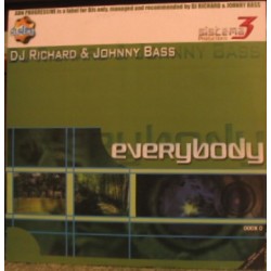 DJ Richard & Johnny Bass ‎– Everybody 