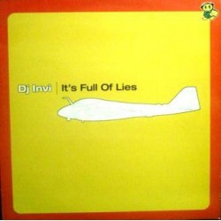 DJ Invi ‎– It's Full Of Lies 