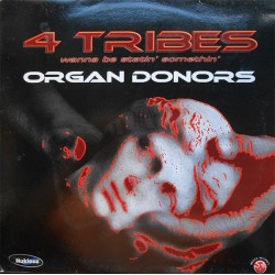 Organ Donors ‎– 4 Tribes