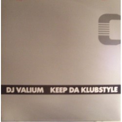 DJ Valium - Keep Da Klubstyle(BASE HARDHOUSE DEL 99,MUYYY BUENA Y POCO CONOCIDA¡¡)