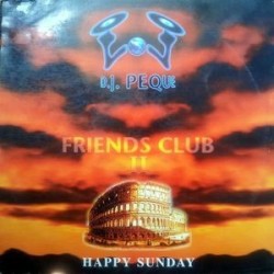 DJ Peque – Friends Club Vol. 2 (TEMAZO DEL 95¡)