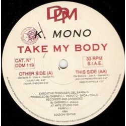 K Mono  ‎– Take My Body