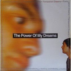 Transparent Dreams – The Power Of My Dreams 