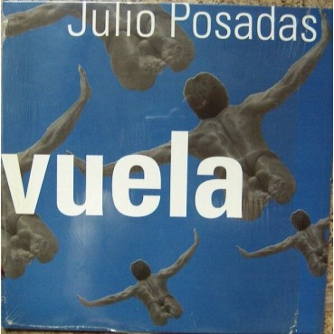 Julio Posadas ‎– Vuela