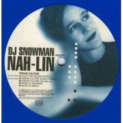 DJ Snowman Present Nah-Lin ‎– Dream Culture 
