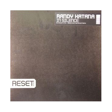 Randy Katana ‎– In Silence (RESET RECORDINGS)