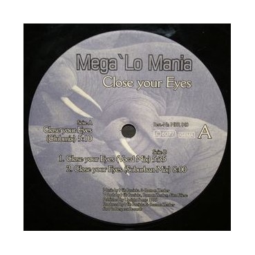 Mega Lo Mania – Close Your Eyes (NO RESPECT RECORDS)