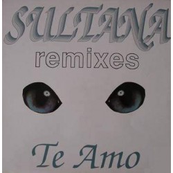 Sultana ‎– Te Amo (Remixes Max Music) 