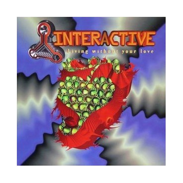  Interactive ‎– Living Without Your Love 