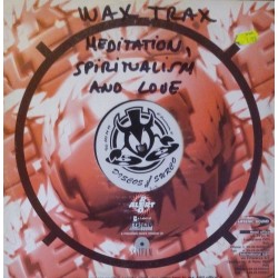 Wax Trax ‎– Meditation, Spiritualism & Love 