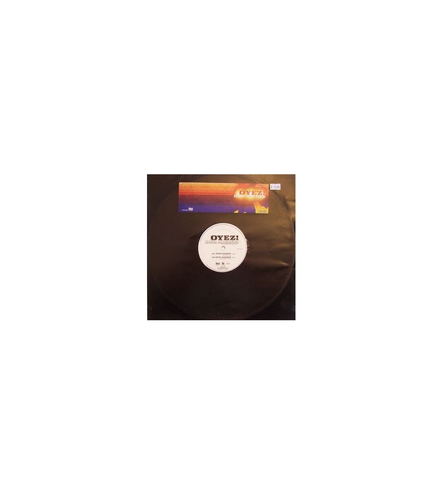 Oyez! ‎– Our Nights (Are Brighter Than Your Days) 