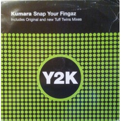 Kumara ‎– Snap Your Fingaz 