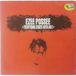 Ezee Possee ‎– Everything Starts With An E (MAX MUSIC)