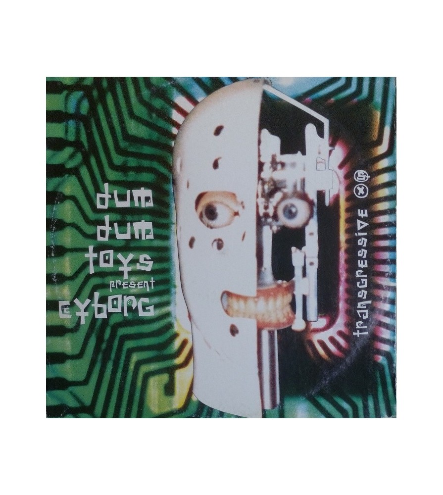 Dum Dum Toys present Cyborg ‎– Trans.gressive.xs 