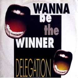 Delegation – Wanna Be The Winner (BLANCO Y NEGRO)