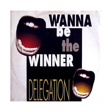 Delegation – Wanna Be The Winner (BLANCO Y NEGRO)