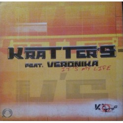 Kratter's Feat. Veronika ‎– It's My Life 