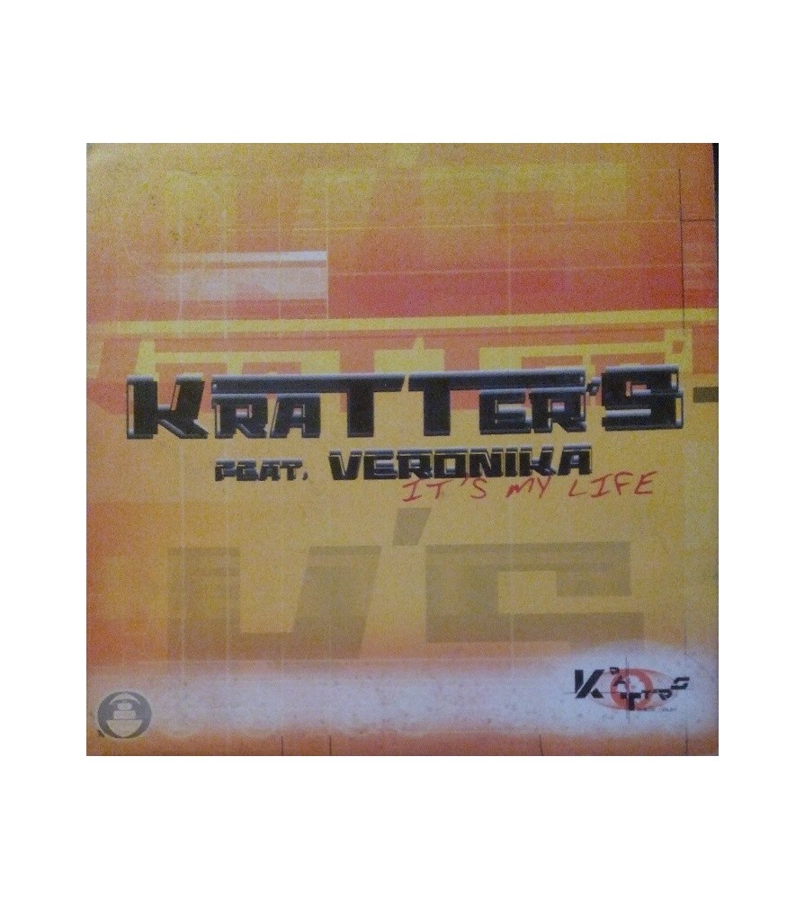 Kratter's Feat. Veronika ‎– It's My Life 
