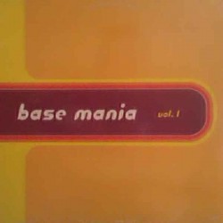 Base Mania ‎– Vol. 1 
