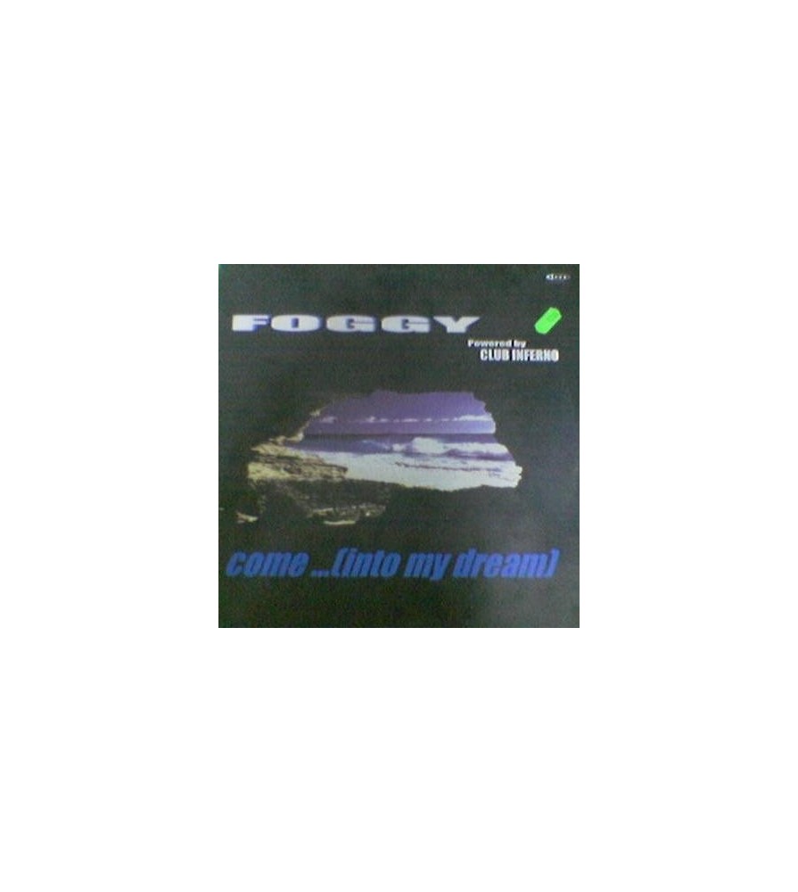 Foggy ‎– Come Into My Dream (ELECTROPOLIS)
