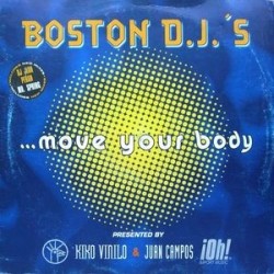 Boston DJ's ‎– Move Your Body 