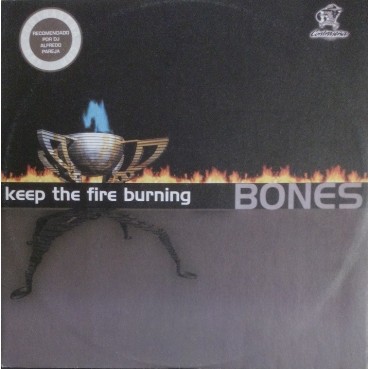 Bones ‎– Keep The Fire Burning (CONTRASEÑA RECORDS)