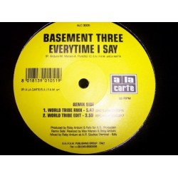 Basement Three ‎– Everytime I Say