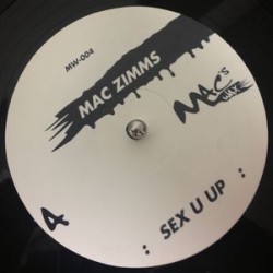 Mac Zimms ‎– Sex U Up 