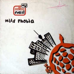 DJ Neil ‎– Mild Phobia 