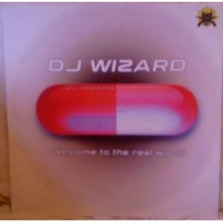 DJ Wizard ‎– Welcome To The Real World 