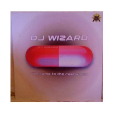 DJ Wizard ‎– Welcome To The Real World 