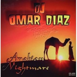 DJ Omar Diaz ‎– Arabian Nightmare 