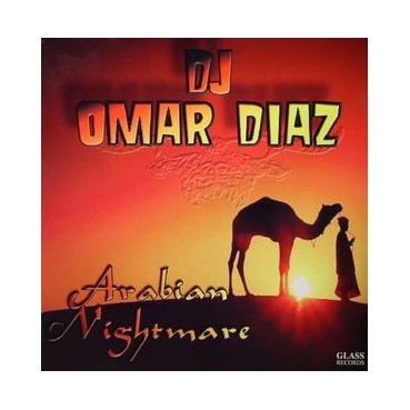 DJ Omar Diaz ‎– Arabian Nightmare 