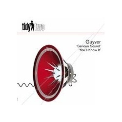 Guyver – Serious Sound / You'll Know It (TIDY TWO)