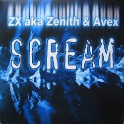 ZX aka Zenith & Avex ‎– Scream (TEMPO MUSIC)