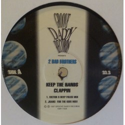 2 Bad Brothers ‎– Keep The Hands Clappin 
