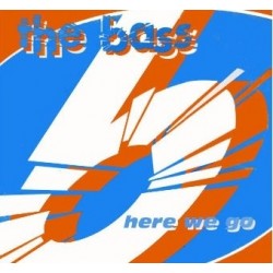 The Bass – Here We Go 