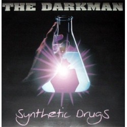 The Darkman - Synthetic Drugs